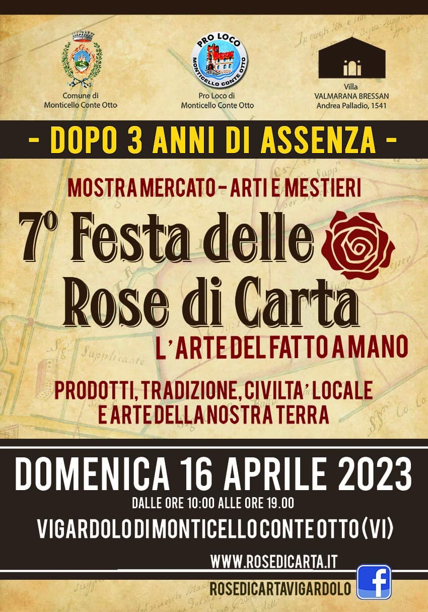 Festa Delle Rose Di Carta A Monticello Conte Otto Pro Loco Vicentine